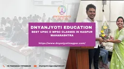 Dnyanjyoti Education Best UPSC & MPSC Classes In Nagpur Maharashtra