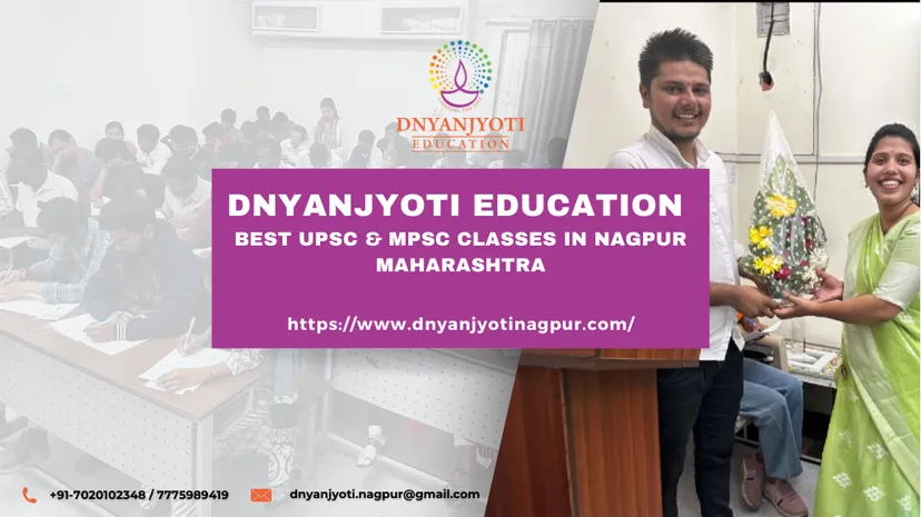 Dnyanjyoti Education Best UPSC & MPSC Classes In Nagpur Maharashtra