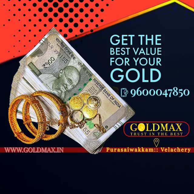 GOLD MAX - Most Trusted - Old Gold Buyers In Chennai - Cash for Gold - Best Place - 10