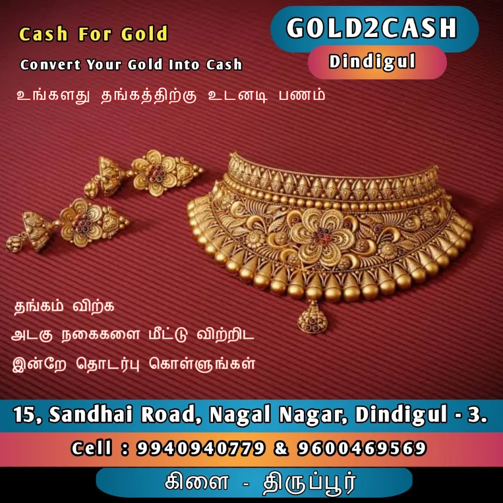 GOLD2CASH Gold Buyer in Dindigul, Second hand gold buyer,Old gold buyers,Jewelry buyer,Instant cash for gold,Cash for gold