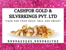 Cashfor Gold & Silverkings Pvt Ltd