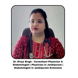 Dr. Divya Singh - Consultant Physician & Diabetologist | Physician in Jankipuram | Diabetologist in Jankipuram Extension