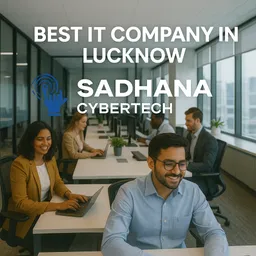 Web Development Experts in Lucknow Sadhana Cyber Tech