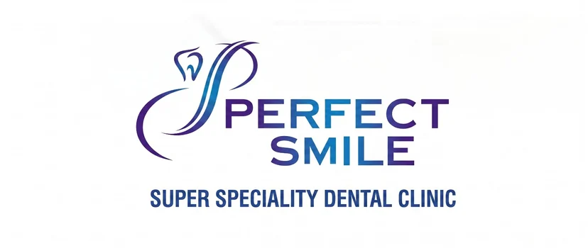 Perfect Smile Super Speciality Dental Clinic Kolkata - Best Dental Clinic in Kolkata